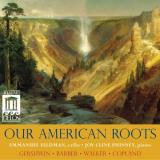 Gershwin Barber Walker Copland Our American Roots Feldman Phinney J.C. 