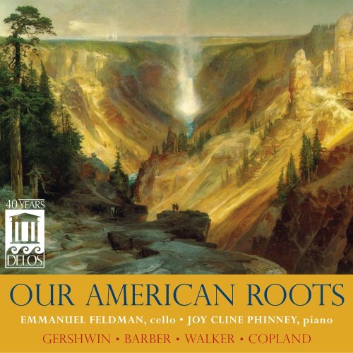 Gershwin Barber Walker Copland Our American Roots Feldman Phinney J.C. 