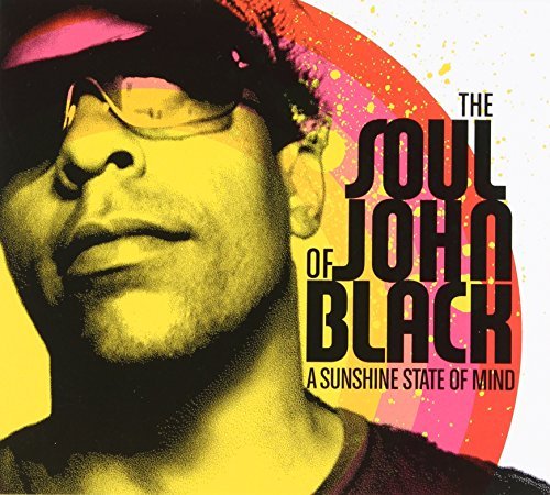 Soul Of John Black/Sunshine State Of Mind