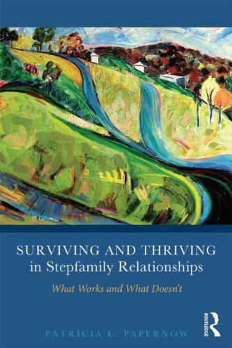 Patricia L. Papernow Surviving And Thriving In Stepfamily Relationships What Works And What Doesn't 