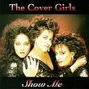 Cover Girls/Show Me