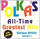 Polka's All Time Greatest H/Vol. 1-Polka's All Time Greate@Polka's All Time Greatest Hits