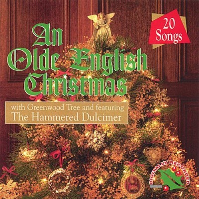Greenwood Tree/Olde English Christmas