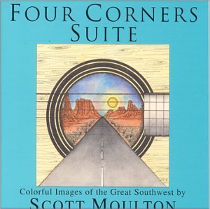Scott Moulton/Four Corners Suite