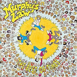 Murphy's Law/Best Of Times