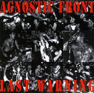 Agnostic Front/Last Warning