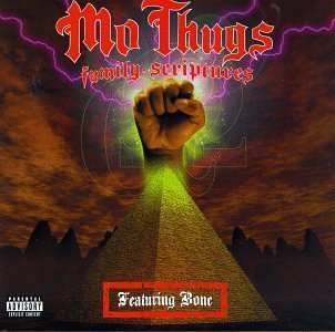 Mo Thugs/Family Scriptures@Explicit Version