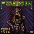 Forbidden Twisted Into Form Remastered 