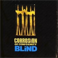 Corrosion Of Conformity/Blind