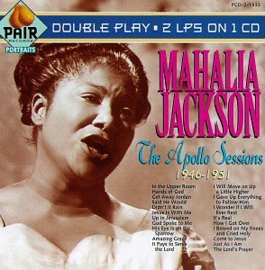 Mahalia Jackson/Apollo Sessions 1946-51