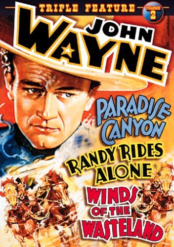 John Wayne Triple Feature: Paradise Canyon / Randy Rides Alone / Winds OfThe Wasteland