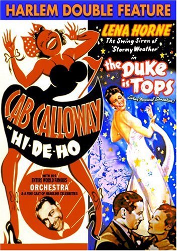 Hi De Ho/Duke Is Tops/Harlem Double Feature@Bw@Nr