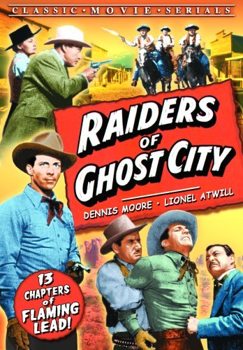 Raiders Of The Ghost City Chap/Toomey/Atwill/Moore@Bw@Nr