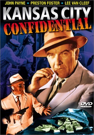 Kansas City Confidential/Foster/Payne/Van Cleef/Elam/Br@Bw@Nr