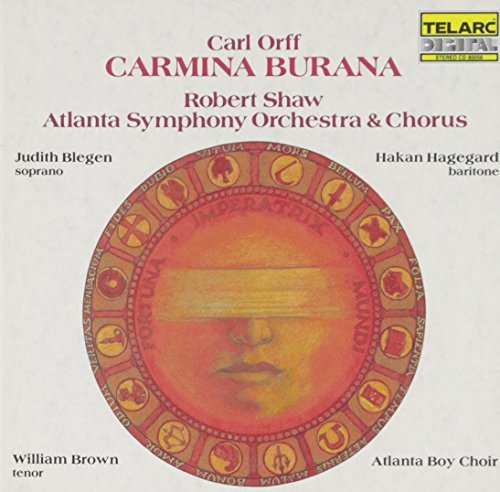 Shaw/Aso/Chorus/Orff: Carmina Burana@Blegen/Hagegant/Brown@Shaw/Atlanta So