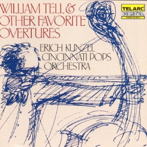 Erich Kunzel/William Tell & Other Favorites@Kunzel/Cincinnati Pops Orch