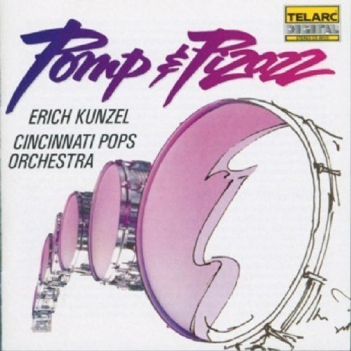 Erich Kunzel/Pomp & Pizazz/March Favorites@Kunzel/Cincinnati Pops Orch