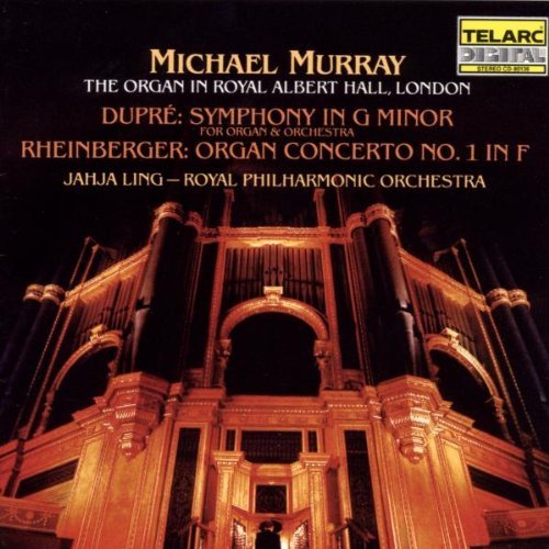 Dupre/Rheinberger/Sym/Con Org 1@Murray*michael (Org)@Ling/Royal Po