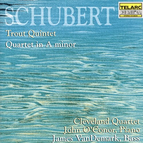 F. Schubert/Qnt Pno Trout/Qt Str 13@O'Conor (Pno)/Van Demark (Dbl@Cleveland Qt