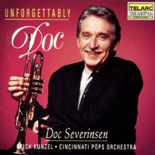 Doc Severinsen/Unforgettably Doc@Severinsen/Schmidt/Proto/&@Kunzel/Cincinnati Pops Orch