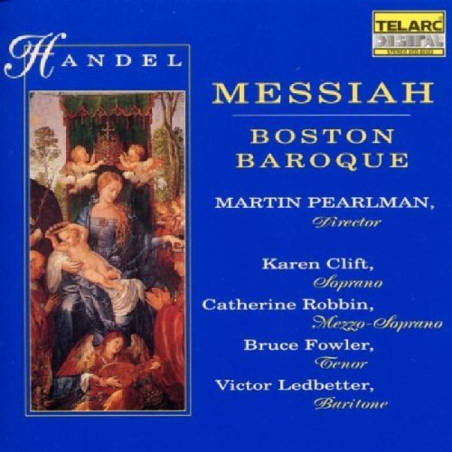George Frideric Handel Messiah Comp Clift Robbin Fowler Ledbetter Pearlman Boston Baroque Orch 