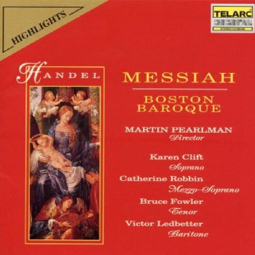 George Frideric Handel/Messiah-Hlts@Clift/Robbin/Fowler/Ledbetter@Pearlman/Boston Baroque