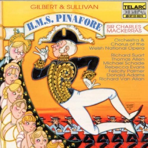 Mackerras/Welsh Natl/Gilbert & Sullivan: Hms Pinafo@Suart/Allen/Schade/Evans/+@Mackerras/Welsh Natl Opera