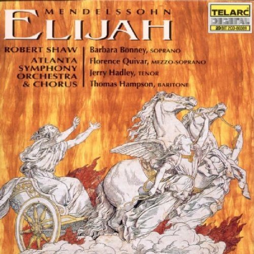 Shaw/Aso/Bonney/Mendelssohn: Elijah@Hadley/Hampson/Bonney/Paul/+@Shaw/Atlanta So & Chorus