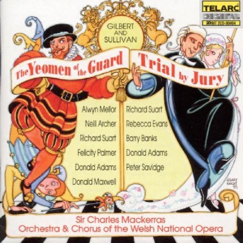 Mackerras/Welsh Natl/Gilbert & Sullivan: The Yeomen@2 Cd@Mackerras/Welsh Natl Opera