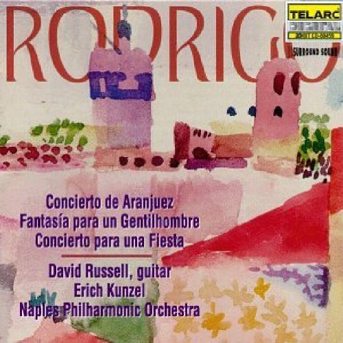 Russell/Kunzel/Napls/Rodrigo: Concierto De Aranjuez@Russell*david (Gtr)@Kunzel/Naples Po