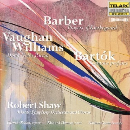 Barber/Vaughan Williams/Bartok/Prayers Of Kierkegaard/Dona No@Pelton/Soles/Clement/Gunn@Shaw/Atlanta So