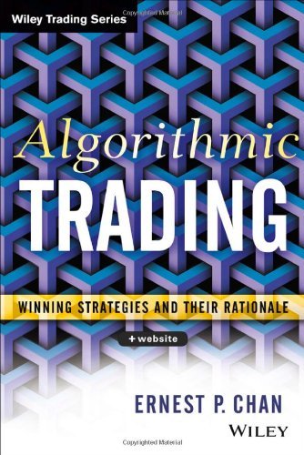 Ernie Chan Algorithmic Trading Winning Strategies And Their Rationale 