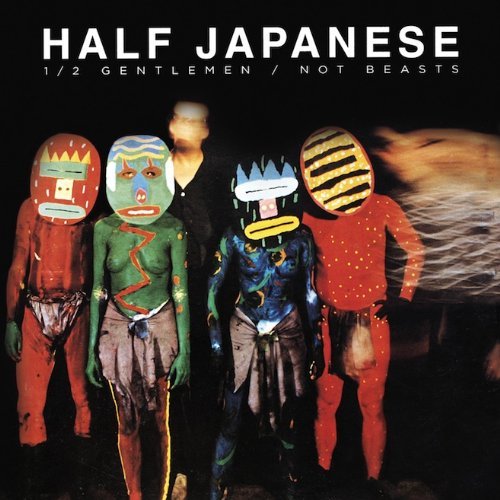 Half Japanese/Half Gentlemen Not Beasts@3 Cd