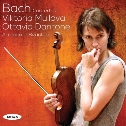 Johann Sebastian Bach Violin Concertos Nos.1 & 2 Vio Mullova (vln) Dantone (hps) Accademia Bizantina 