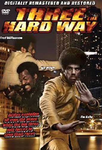 Three The Hard Way Three The Hard Way 