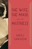 Ariel Lawhon The Wife The Maid And The Mistress 
