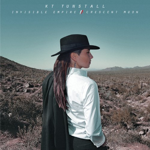 Kt Tunstall/Invisible Empire/Crescent Moon
