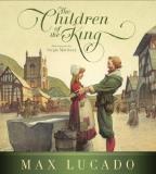 Max Lucado The Children Of The King (redesign) 