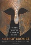Donald Kagan Men Of Bronze Hoplite Warfare In Ancient Greece 