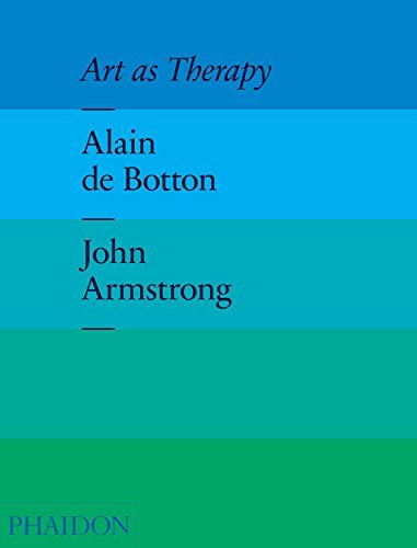 Alain De Botton Art As Therapy 