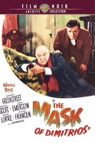 Mask Of Dimitrios/Greenstreet/Scott/Emerson/Lorr@This Item Is Made On Demand@Could Take 2-3 Weeks For Delivery