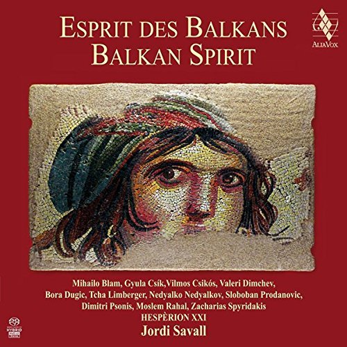 Savall/Hesperion Xxi/Esprit Des Balkans-Balkan Spir@Sacd