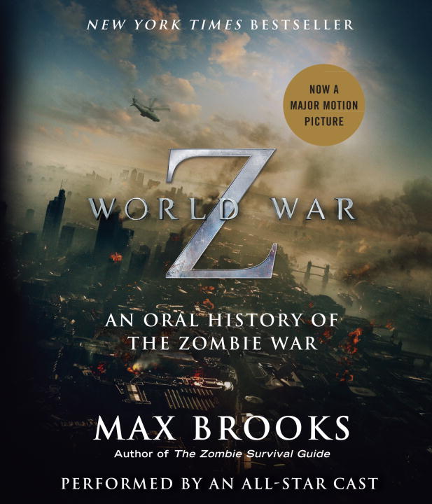 Max Brooks World War Z The Complete Edition An Oral History Of The Zomb Abridged 