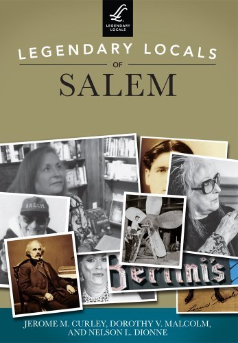 Jerome M. Curley Legendary Locals Of Salem 