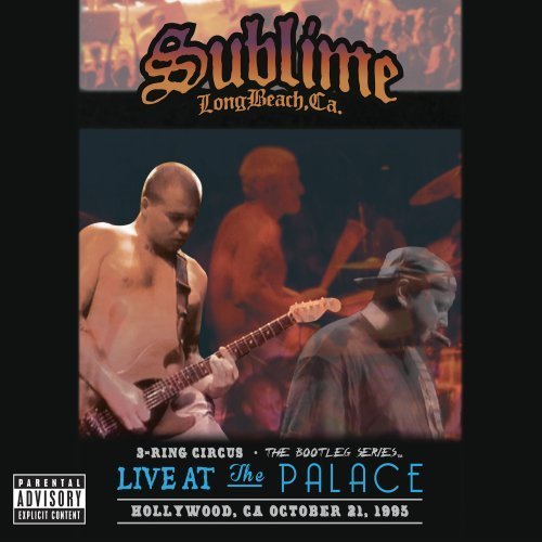 Sublime/3 Ring Circus@Explicit Version