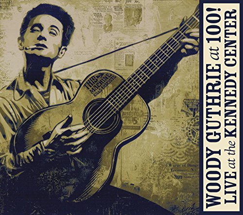 Woody Guthrie At 100! (Live At/Woody Guthrie At 100! (Live At@Incl. Dvd