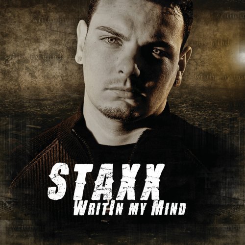 Staxx/Writin My Mind