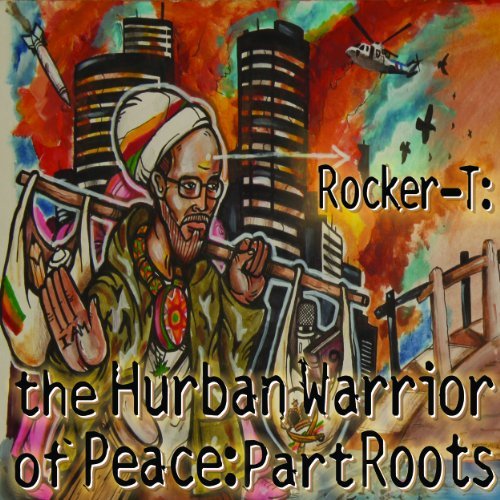 Rocker-T/Hurban Warrior Of Peace: Part