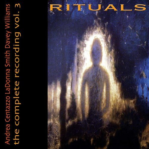 Smith/Williams/Centazzo/Rituals