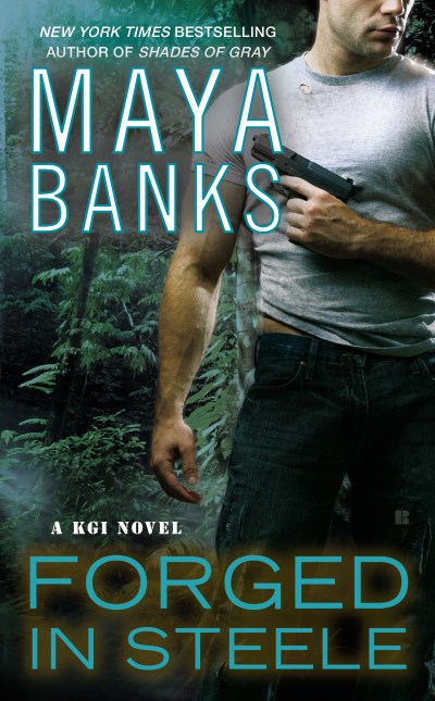 Maya Banks/Forged in Steele